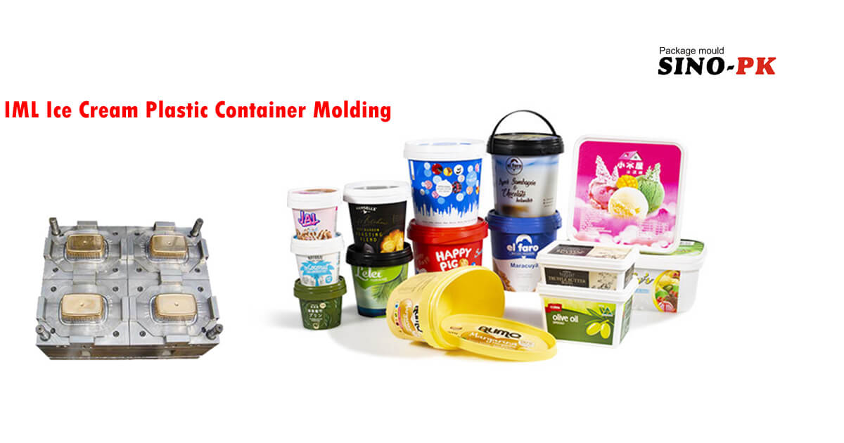 IML Ice Cream Plastic Container Molding-SINOPK